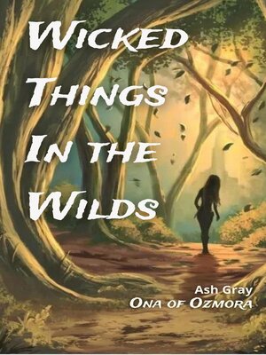 cover image of Wicked Things in the Wilds